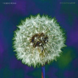 The Bevis Frond - Focus On Nature 2LP