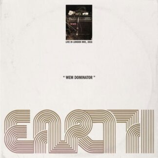 Earth - Wem Dominator (Live In London Nw1, 2016) 1LP