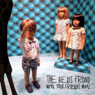 The Bevis Frond - We're Your Friends Man 2LP