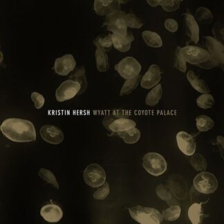 Kristin Hersh - Wyatt At The Coyote Palace 2LP