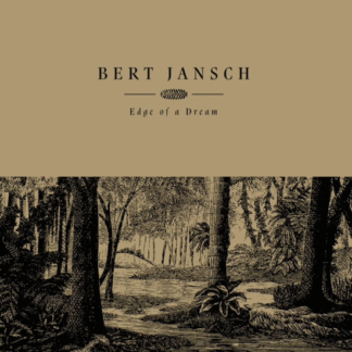 Bert Jansch - Edge Of A Dream (RSD 2021) 1LP