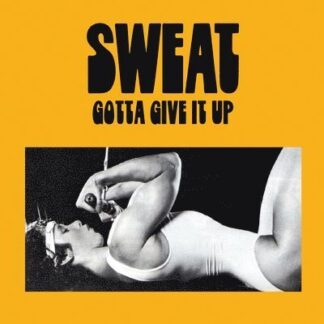 Sweat - Gotta Give It Up (Clear / Black Marble Vinyl) 1LP
