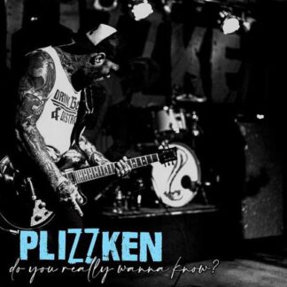Plizzken - Do You Really Wanna Know? 1LP