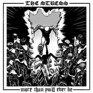 Stress the - More Than Youll Ever Be 1LP