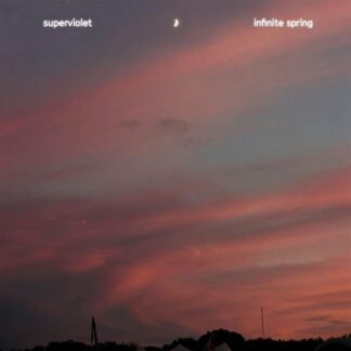 Superviolet - Infinite Spring 1LP
