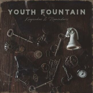 YOUTH FOUNTAIN - KEEPSAKES & REMINDERS