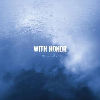 WITH HONOR - BOUNDLESS