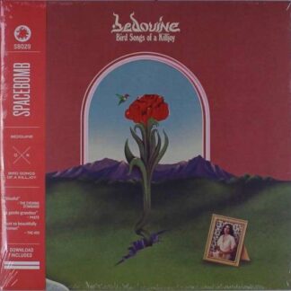 BEDOUINE - BIRD SONGS OF A KILLJOY