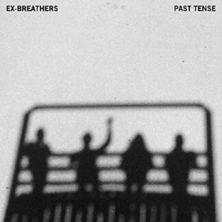 Ex-breathers - Past Tense 1LP