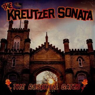 The Kreutzer Sonata - The Rosehill Gates 1LP
