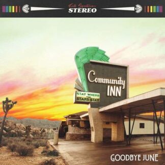 Goodbye June - Community Inn 1LP