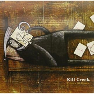 Killcreek - Colors Of Home 1LP