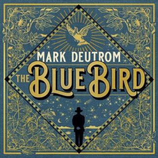 Mark Deutrom - The Blue Bird 1LP