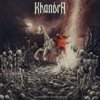Khandra - All Occupied By Sole Death 2LP
