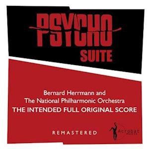 Bernard Herrmann & the National Philharmonic Orchestra - Psycho Suite: The Intended Full Original Score 1LP