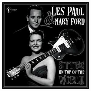 Les Paul & Mary Ford - Sitting On Top Of The World: 1950-55 1LP