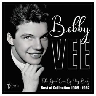 Bobby Vee - Bobby Vee - Take Good Care Of Mt Baby: Best Of 1959-62 1LP