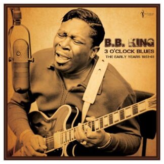 B.b. King - 3 OClock Blues: The Early Years 1951-61 1LP