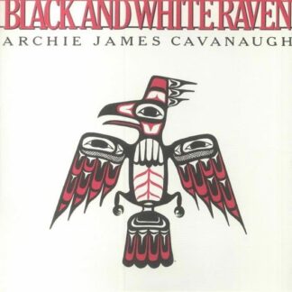 Archie James Cavanaugh - Black And White Raven 1LP