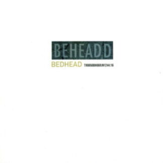 Bedhead - Beheaded 1LP