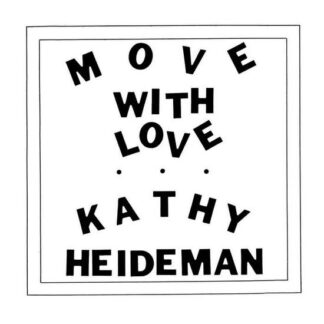Kathy Heideman - Move with Love (Java Vinyl) 1LP