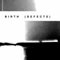 Birth (Defects) - Birth (Defects) 1LP