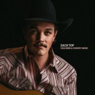 ZACH TOP - COLD BEER & COUNTRY MUSIC