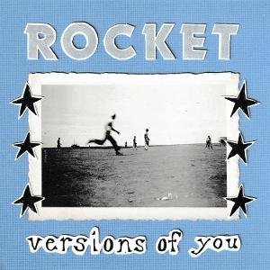 Rocket - Versions of You 1LP