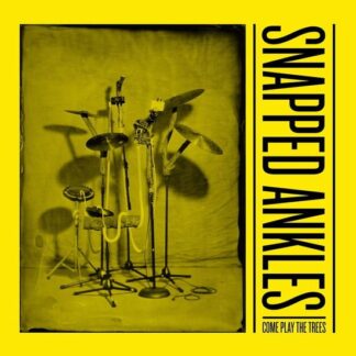 Snapped Ankles - Come Play The Trees 1LP