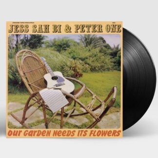 Jess & Peter One Sah Bi - Our Garden Needs Its Flowers 1LP