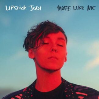 Lipstick Jodi - More Like Me (Coloured Vinyl) 1LP