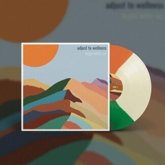 Bigger Better Sun - Adjust to Wellness 1LP