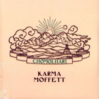 Karma Moffett - Chomolhari 1LP