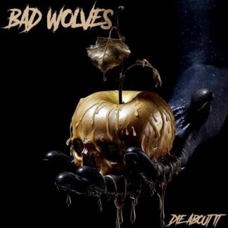 Bad Wolves - Die About It 1LP