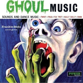 Frankie Stein & His Ghouls - Deleted - Ghoul Music 1LP