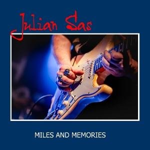 Julian Sas - Miles And Memories 1LP