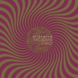 Arcadian Child - Afterglow 1LP