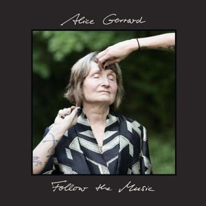 ALICE GERRARD - Follow The Music