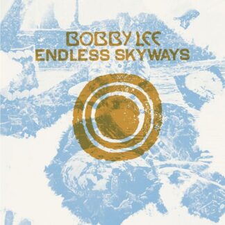 Bobby Lee - Endless Skyways 1LP