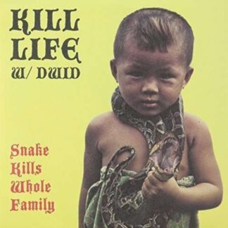 Kill Life W - Snake Kills Whole Family 1LP