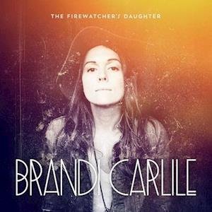Carlile, Brandi - The Firewatcher's Daughter 2-LP