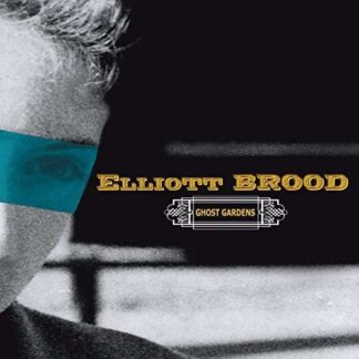 Elliott Brood - Ghost Gardens 1LP