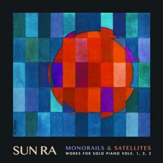 Sun Ra - Monorails & Satelites: Works For Solo Piano V.1-3 3LP