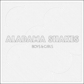 ALABAMA SHAKES - BOYS & GIRLS