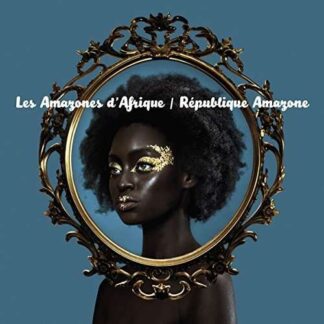Les Amazones D'afrique - R'publique Amazone 2LP