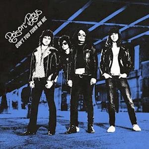 Poison Boys - Dont You Turn On Me 1LP