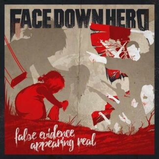 Face Down Hero - False Evidence Appearing Real 1LP