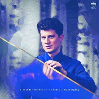 ALEXANDER KRICHEL - ENESCU & MUSSORGSKY