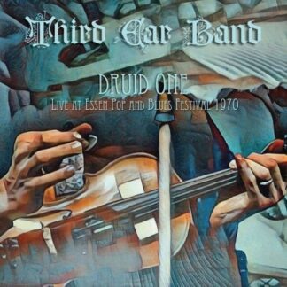 Third Ear Band - Druid One (live At Essen Pop & Blues Festival 1970) 1LP
