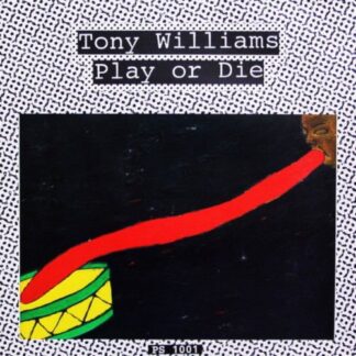 Tony Williams - Play Or Die 1LP